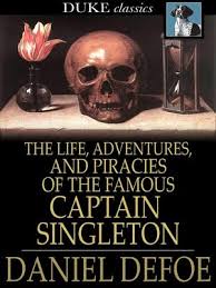 The Life, Adventures & Piracies of the Famous Captain Singleton